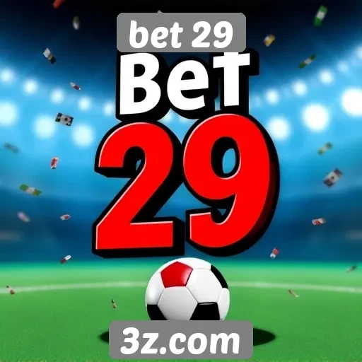 Estratégias para aumentar suas chances no bet 29